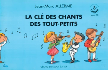 La Clé des chants des tout petits. 3e cahier Visuel